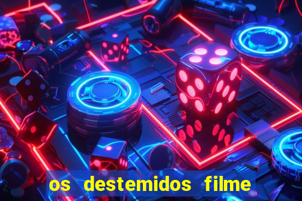 os destemidos filme completo dublado futebol